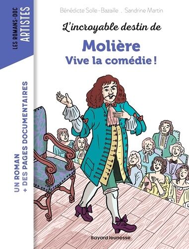 L'incroyable Destin De Molière - Vive La Comédie !