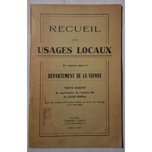 Recueil Des Usages Locaux En Vigueur Dans Le Département De La Vienne