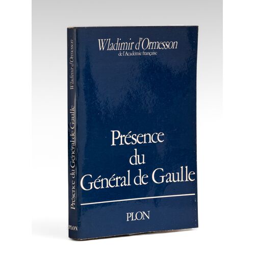 Présence Du Général De Gaulle [ Livre Dédicacé Par L'auteur À Maurice Druon ]