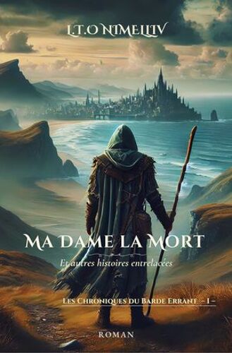 Ma Dame La Mort Et Autres Histoires Entrelacées