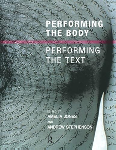 Performing The Body/Performing The Text