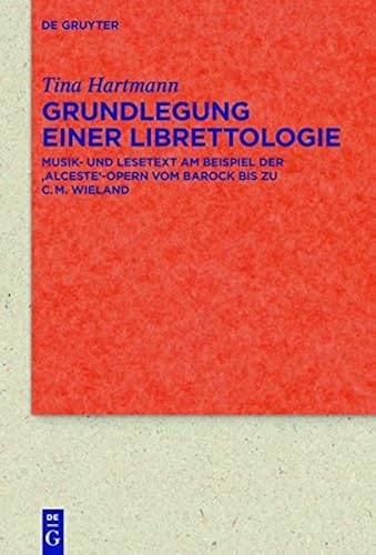 Grundlegung Einer Librettologie