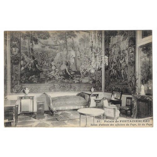 Carte Postale N° 51 , Palais De Fontainebleau , Salon D'Attente Des Officiers Du Pape , Lit Du Pape