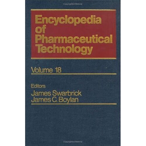 Encyclopedia Of Pharmaceutical Technology