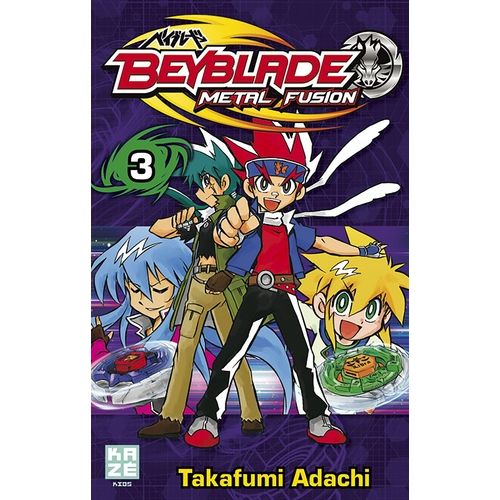 Beyblade - Tome 3 : Metal Fusion