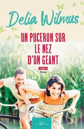 Un Puceron Sur Le Nez D'un Géant - Tome 2 - Vivre