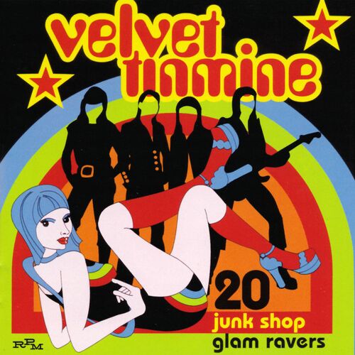Velvet Tinmine (20 Junk Shop Glam Ravers)