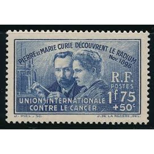 Pierre Et Marie Curie : 40ème Anniversaire De La Découverte Du Radium Année 1938 N° 402 Yvert Et Tellier Luxe