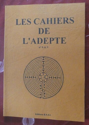 Les Cahiers De L'Adepte N° 8 Et 9. Editions Bagi 1993
