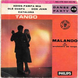 Malando (Tango) : Cataluna / Don Juan / Olè Guapa / Adios Pampa Mia [Vinyle 45 Tours 7" Ep] 1960