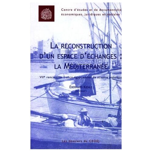 La Reconstruction D'un Espace D'échanges : La Méditerranée