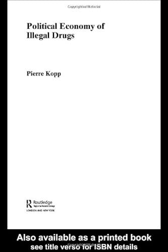 Political Economy Of Illegal Drugs