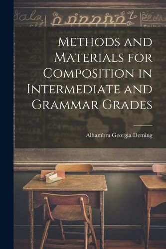 Methods And Materials For Composition In Intermediate And Grammar Grades