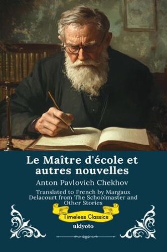 Le Maître D'école Et Autres Nouvelles - French Version Of The Schoolmaster And Other Stories