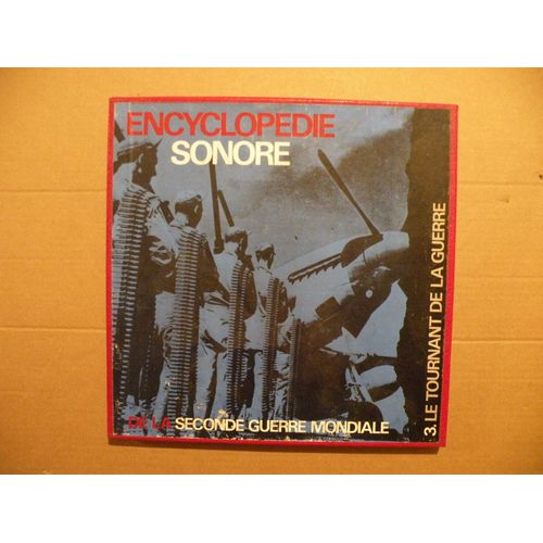 Brade Coffret 3 Disques 33t - Encyclopédie Sonore De La Seconde Guerre Mondiale - Tome 3 Le Tournant De La Guerre - 1972