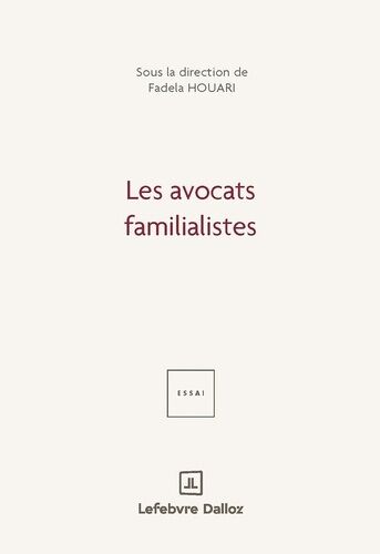 Les Familialistes - Parcours D'avocates Et D'avocats