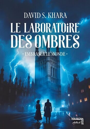 Le Laboratoire Des Ombres - Embraser Le Monde