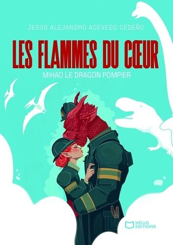 Les Flammes Du Coeur - Mihao Le Dragon Pompier