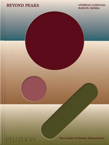 Beyond Peaks - The Cuisine Of Schloss Schauensteins