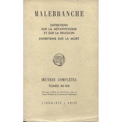 Malebranche - Entretiens Sur La Métaphysique Et Sur La Religion