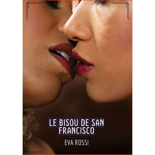 Le Bisou De San Francisco