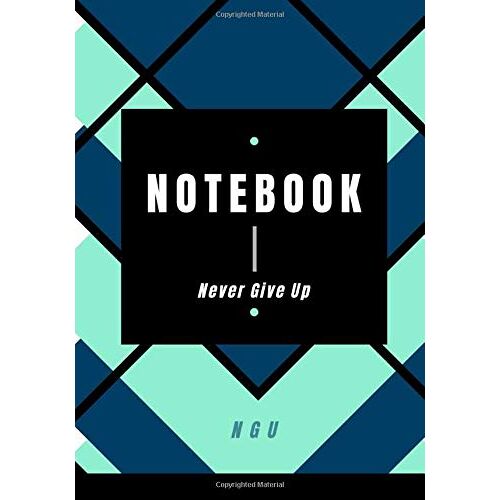 Never Give Up Notebook: Motivational Note Book 100 Pages With Dotted Lines Original Note Book Edition Design 100 Pages W/ Dotted Lines Inspirational Journal
