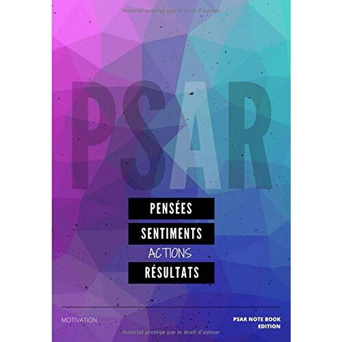 P S A R: Pensées, Sentiments, Actions, Résultats Carnet De Notes 100 Pages Lignes Pointillés P S A R Psar Note Book Edition - Actions