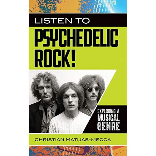 Listen To Psychedelic Rock! Exploring A Musical Genre