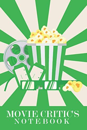 Movie Critic's Notebook:: Serious Film Students Notebook| Write Reviews & More Of All The Movies You Have Watched| Perfect Gift Idea Anyone That Loves Movies.