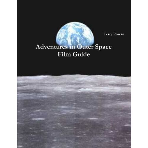 Adventures In Outer Space Film Guide