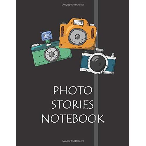 Photo Stories Notebook: Notebook To Keep Photo And Stories From Your Memories By You Can Write In About Each Place Or Activity.