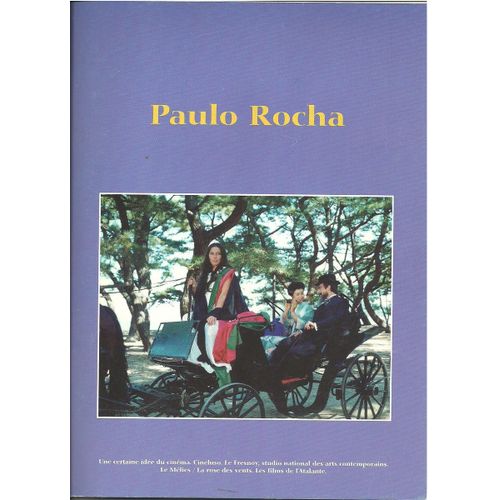 Rétrospective Paulo Rocha, Une Certaine Idée Du Cinéma , Dossier De Presse - 1998