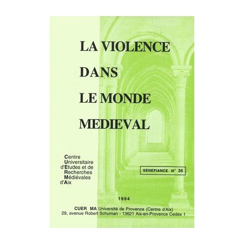 La Violence Dans Le Monde Médiéval