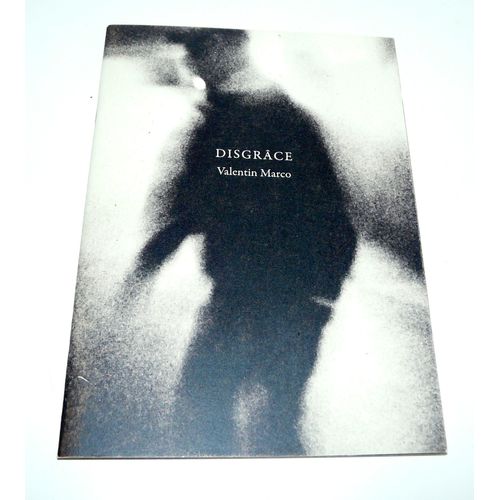 Disgrâce De Valentin Marco Exemplaire N°2/40 Avec Autographe