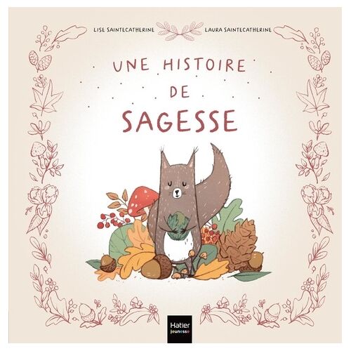 Une Histoire De Sagesse