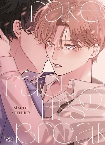 Fake Fact Lips Break - Tome 1