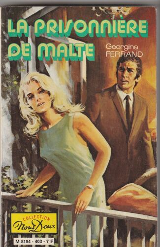 Collection Nous Deux 403 - Ed Mondiales Mars 1980 Georgina Ferrand - La Prisonnière De Malte - Trad Shaadows Of The Past M.T.Gueroult 221 Pages In-12 0,160 Kg