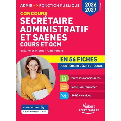 Concours Secrétaire Administratif Et Saenes - Cours Et Qcm En 56 Fiches Pour Réussir L'écrit Et L'oral