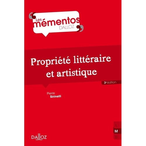 Propriété Littéraire Et Artistique - Memento Dalloz Série Droit Privé 3e Édition
