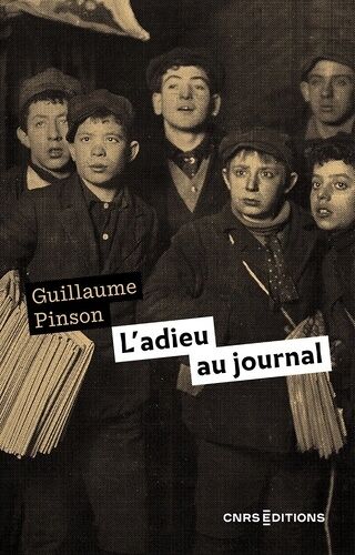 L'adieu Au Journal - Essai D'histoire Médiatique