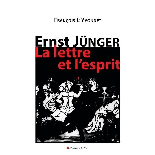 Ernst Jünger, La Lettre Et L'esprit