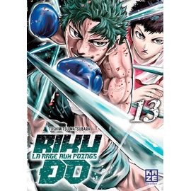 Riku-Do - La Rage Aux Poings - Tome 13