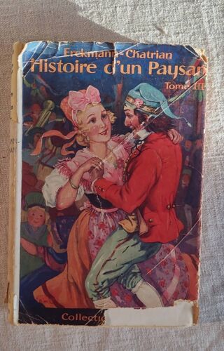 Erckmann - Chatrian . Histoire D Un Paysan Pendant La Révolution Française Tome 3 . Éditeurs Nelson Paris 1933