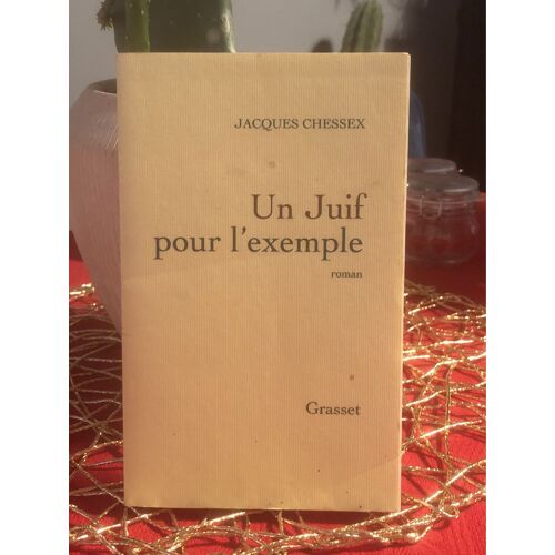 Un Juif Pour L’Exemple - Jacques Chessex 