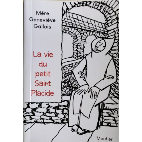 La Vie Du Petit St Placide