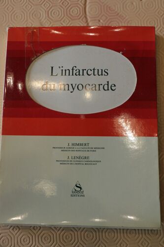 L'Infarctus Du Myocarde J. Himbert J. Lenegre Sandoz Editions