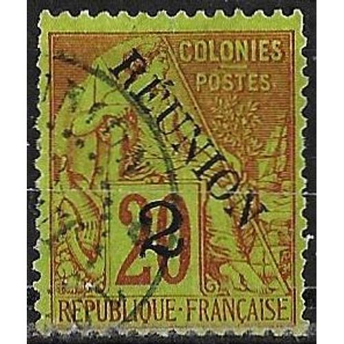 Ile De La Réunion, Colonie Française 1891, Beau Timbre Oblitéré Yvert 31b, Type Alphée Dubois Des Colonies Générales, 20c. Brique Sur Vert Avec Double Surcharge, "Réunion" Et "2", Tbe, Cote 10 Euros.