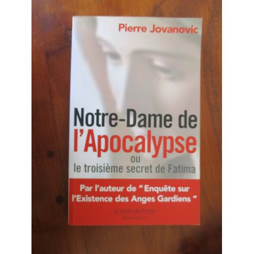 Dédicace De Pierre Jovanovic Sur " Notre-Dame De L'Apocalypse Ou Le Troisième Secret De Fatima" Ed Le Jardin Des Livres 2008