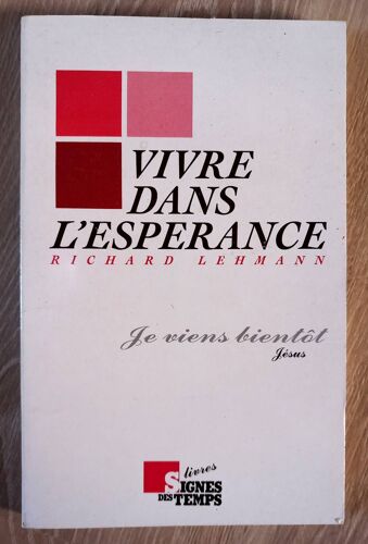Vivre Dans L'Espérance (Richard Lehmann)