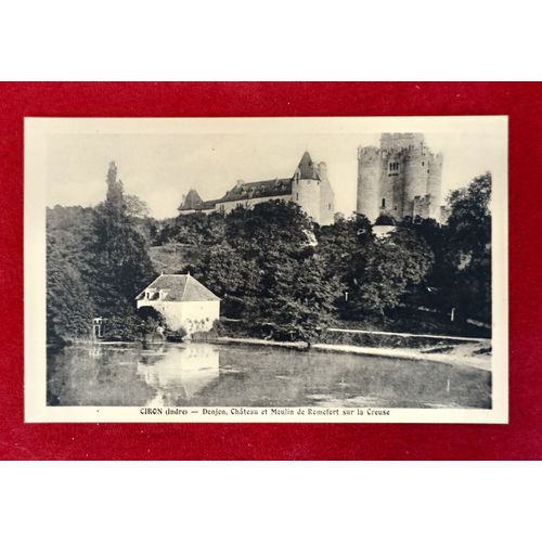 Carte Postale Ancienne Ciron Indre. Donjon, Château Et Moulin De Romefort Sur La Creuse . Paysage Autour Du Camp De Chasseneuil. 1941